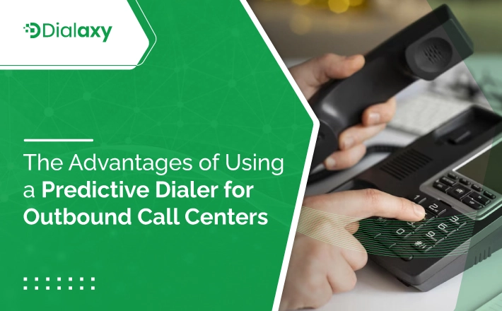 The Advantages of Using a Predictive Dialer for Outbound Call Centers