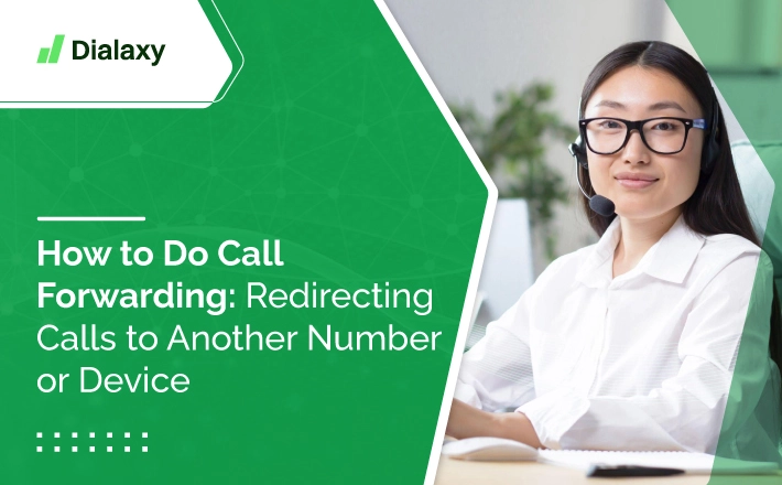 How to Do Call Forwarding: Redirecting Calls to Another Number or Device