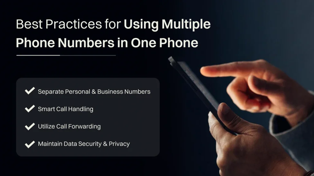 Best Practices for Using Multiple Phone Numbers in One Phone