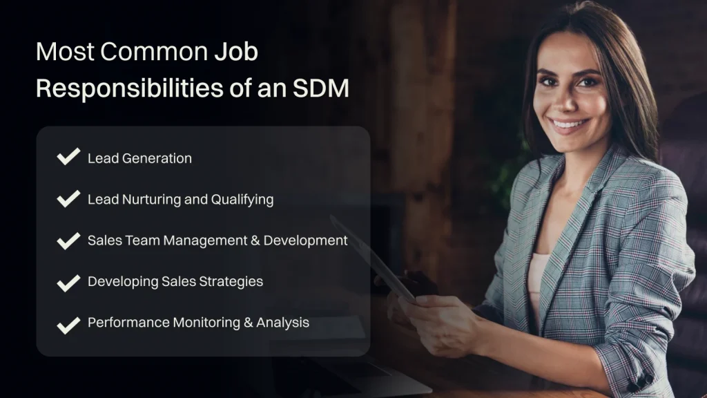 Most Common Job Responsibilities of an SDM