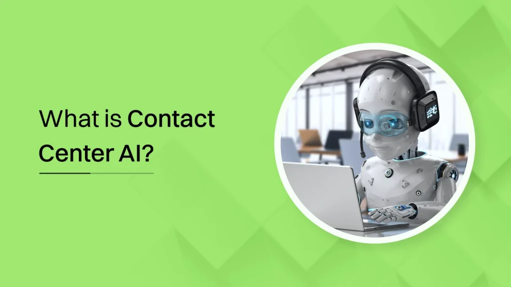 What Is Contact Center AI