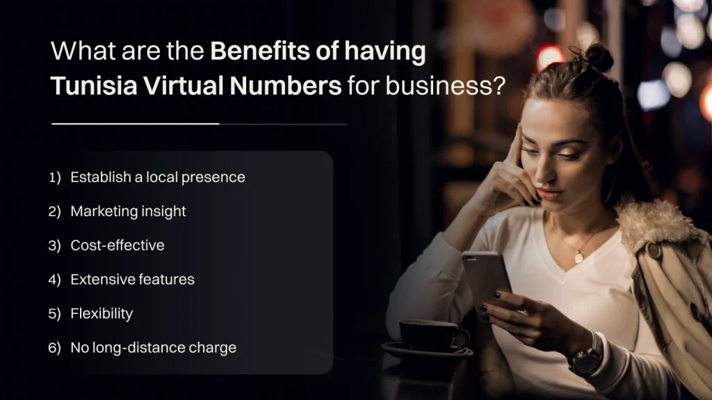 What are the benefits of having Tunisia Virtual numbers for business