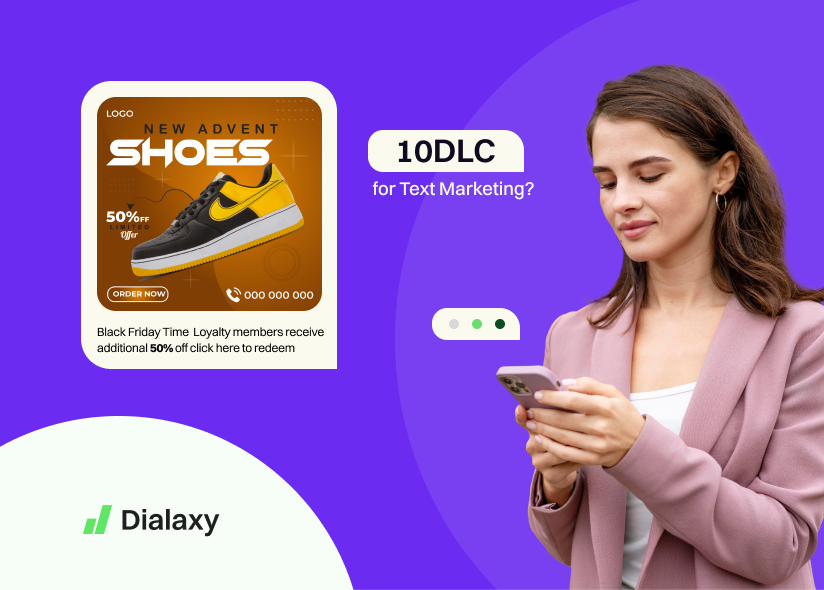 Why Business Needs 10DLC for Text Marketing