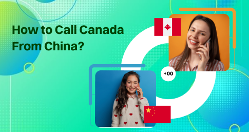 How to Call Canada From China