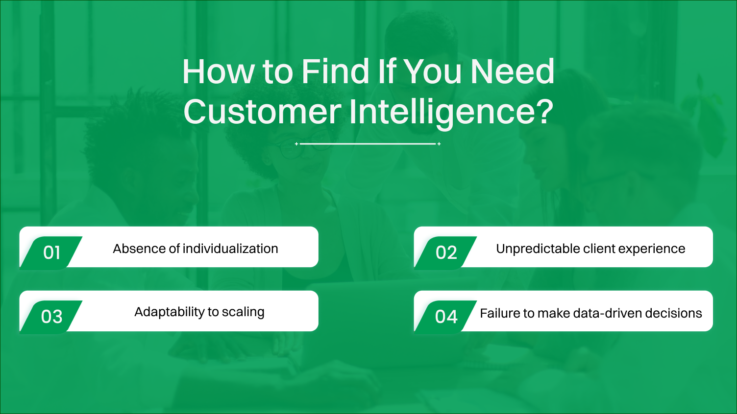 How to Find If You Need Customer Intelligence?