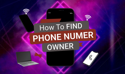 How to Find Phone Number Owner