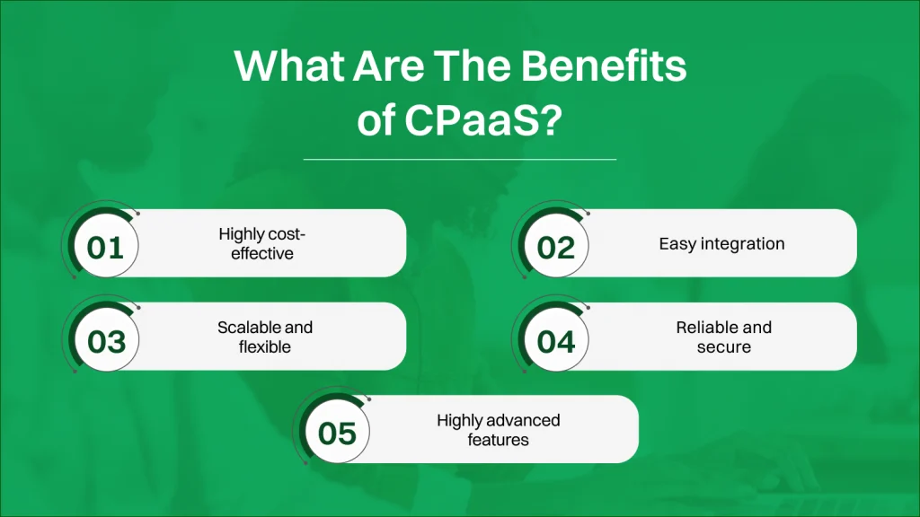 What Are The Benefits of CPaaS