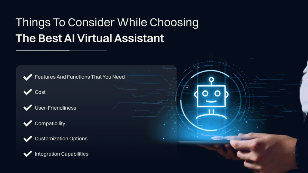 Things to consider while choosing the best AI Virtual Assistant