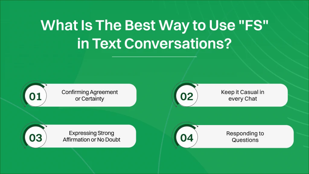 best way to use fs in text conversations