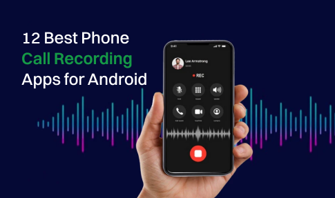 12 best phone call recording apps for android.