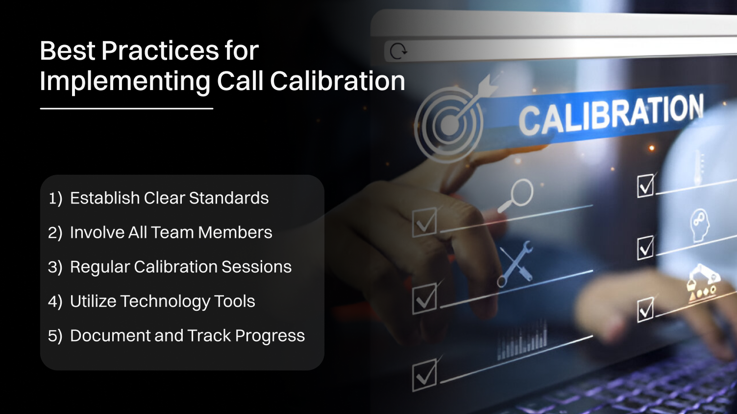 Best Practices for Implementing Call Calibration