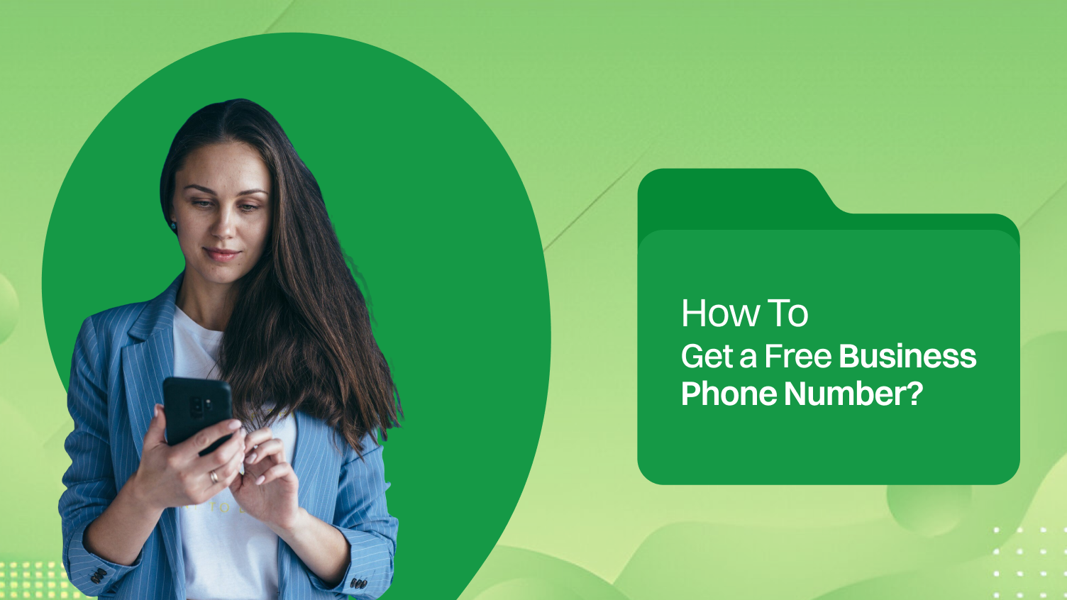 How To Get A Free Business Phone Number? 