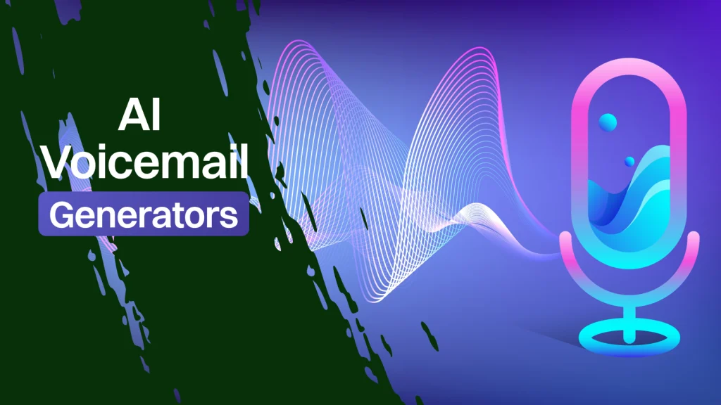 Understanding AI Voicemail Generators