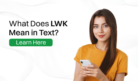 lwk meaning