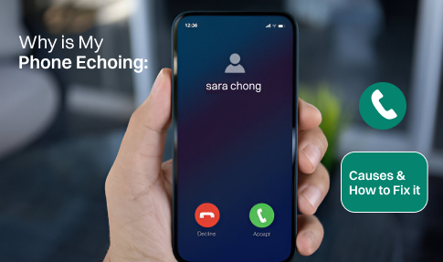 why is my phone echoing causes how to fix it.