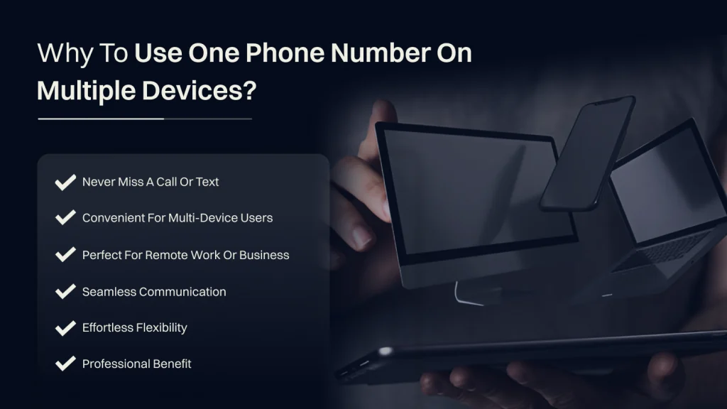 Why to Use One Phone Number on Multiple Devices