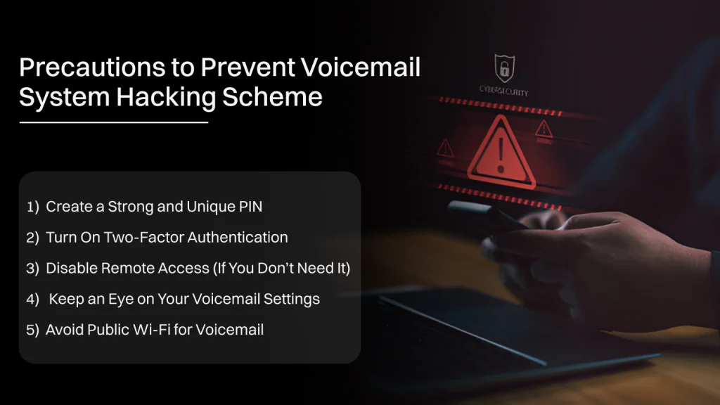 Precautions to Prevent Voicemail System Hacking Scheme