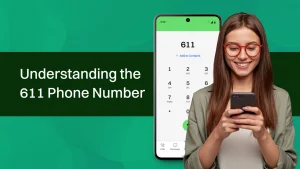 Understanding the 611 phone number.