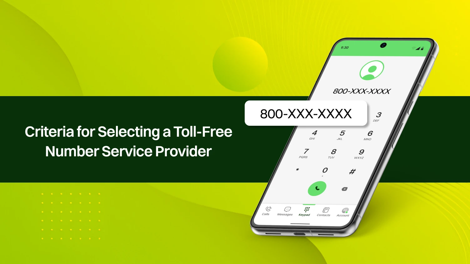 Criteria for selecting a toll-free number service provider.