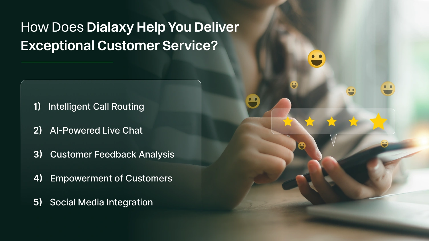 how does dialaxy help you deliver exceptional customer service.