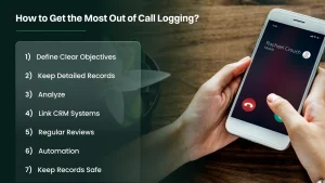 Get most out of call logging with these steps.