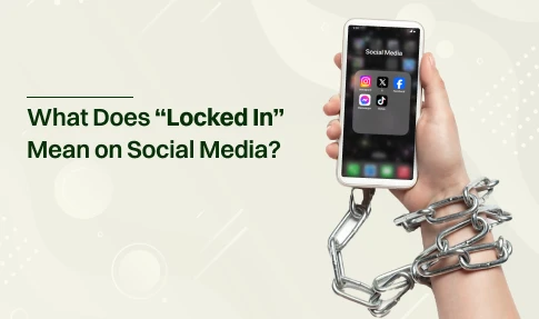 What does locked in meaning on social media