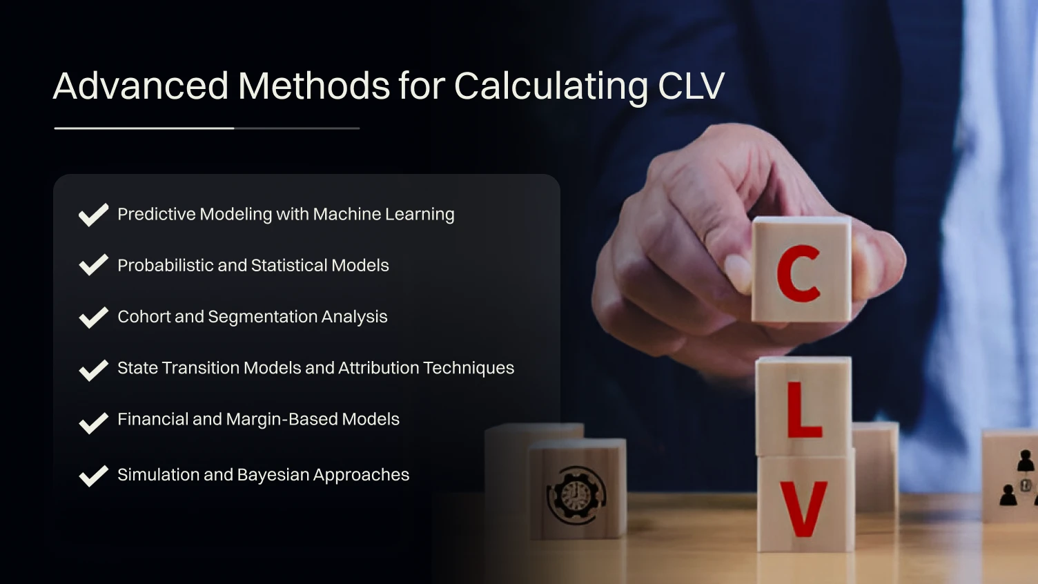 Advanced Methods for Calculating CLV