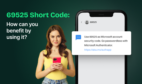 A girl being Involved with task related to 69525 short code.