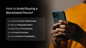 Things to consider to avoid buying a blacklisted phone.