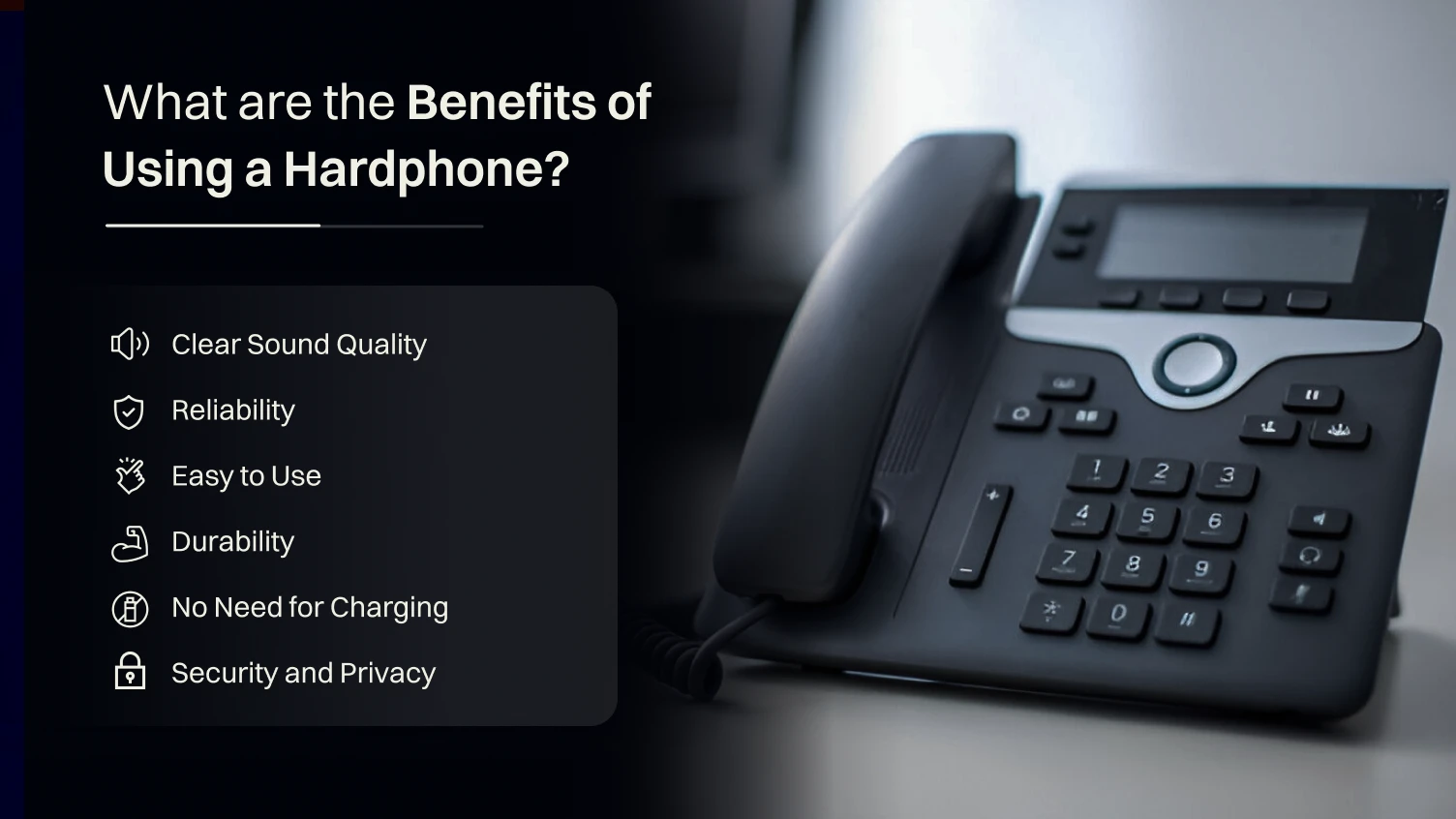 What are the Benefits of Using a Hardphone?