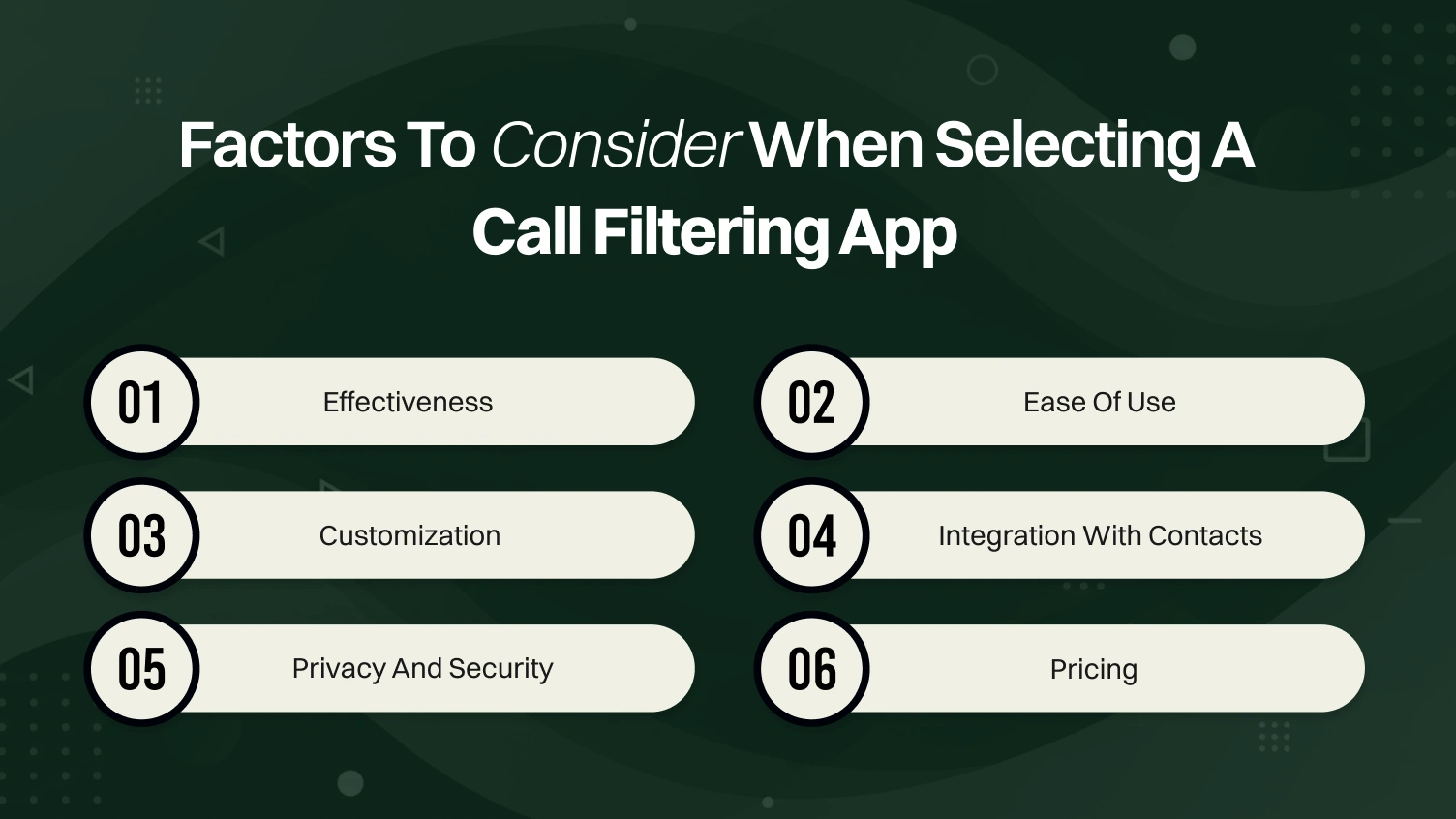 Factors to Consider When Selecting a Call Filtering App