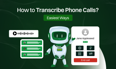 how to transcribe phone calls easiest ways.