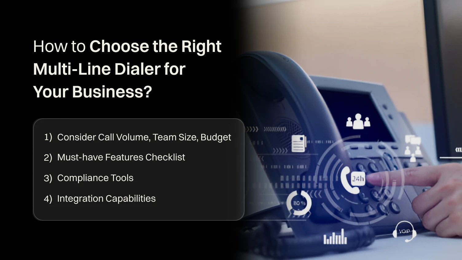 How to choose the right Multi-Line Dialer?