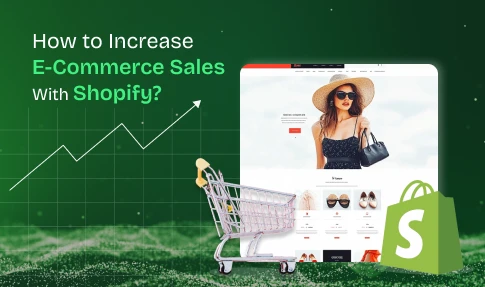 How to Increase E-commerce Sales With Shopify?