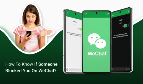 How To Know If Someone Blocked You On WeChat?