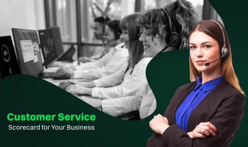 a guide to creating a customer service score card for your business.