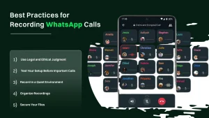 Best practices for recording WhatsApp voice calls shown on a group call screen, with tips like using legal judgment, testing setup, and securing files