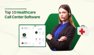 Healthcare Call Center Software