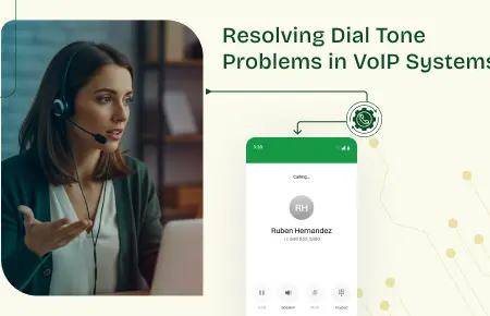 Resolving dial tone peoblems in voip systems. (Representational)