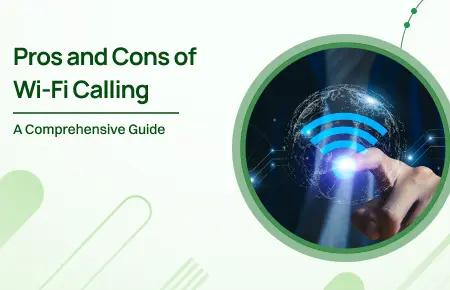 Pros and cons of wi-fi calling - Featured Image