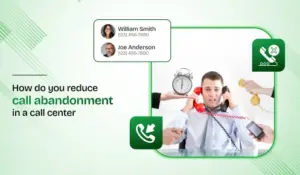 How to Reduce Call Abandonment Rates in Your Call Center in 2025