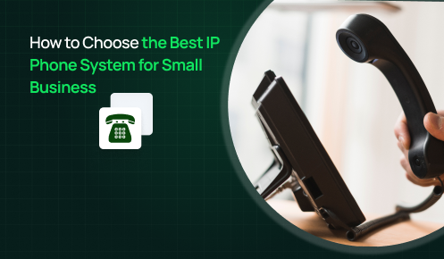 How to Choose the Best IP Phone System for Small Business