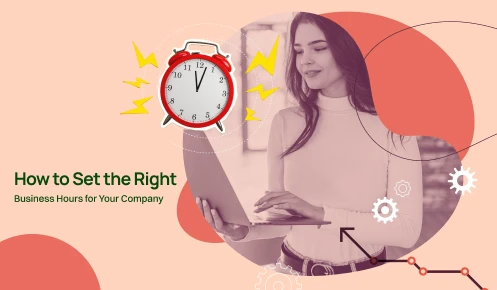 How to set the right business hours for your company
