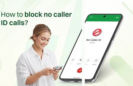 A lady blocking no caller ID Calls in her phone.